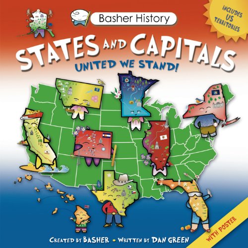 States and Capitals: United We Stand! [With Poster] (Basher History)